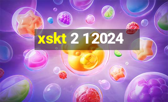 xskt 2 1 2024