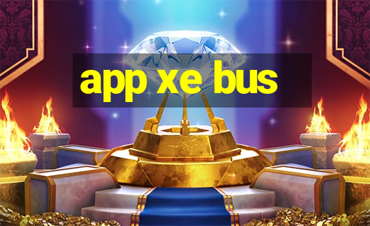 app xe bus