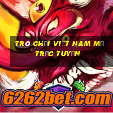 Trò chơi Việt nam mở trực tuyến