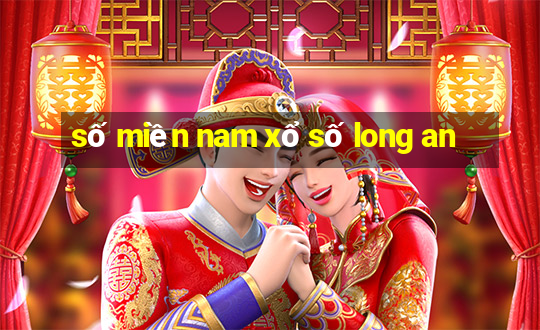 số miền nam xổ số long an