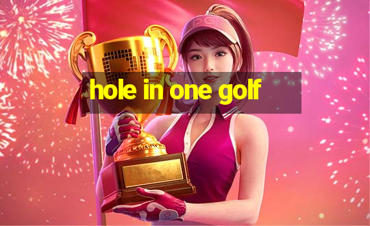 hole in one golf