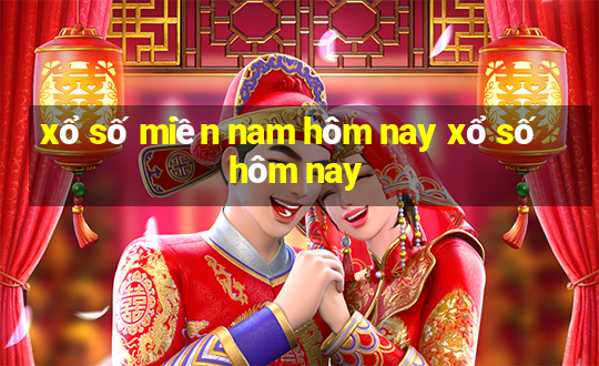 xổ số miền nam hôm nay xổ số hôm nay