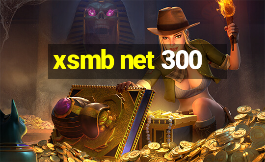 xsmb net 300