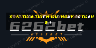 xổ số thừa thiên huế ngày 30 tháng 1