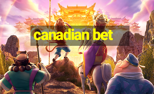 canadian bet