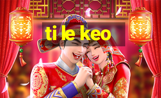 ti le keo