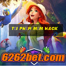 tải phần mềm hack