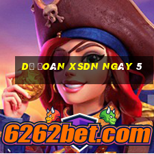 Dự đoán XSDN ngày 5