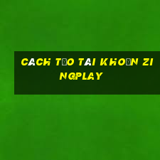 cách tạo tài khoản zingplay