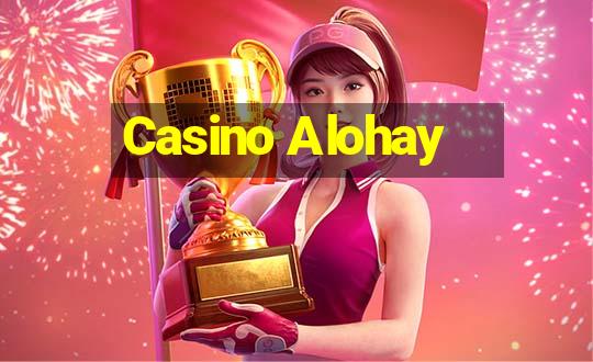 Casino Alohay