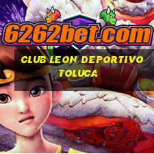 club leon deportivo toluca