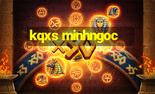 kqxs minhngoc