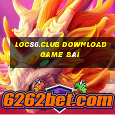 Loc86.Club Download Game Bài