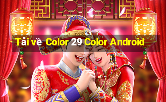 Tải về Color 29 Color Android