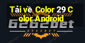 Tải về Color 29 Color Android