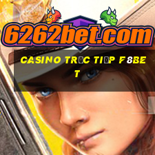 Casino Trực tiếp f8bet