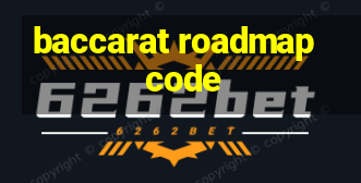 baccarat roadmap code