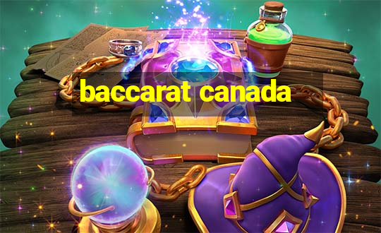 baccarat canada