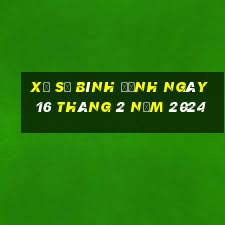 xổ số bình định ngày 16 tháng 2 năm 2024