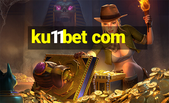 ku11bet com