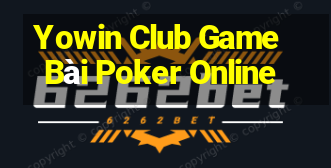 Yowin Club Game Bài Poker Online