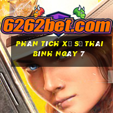 Phân tích Xổ Số thái bình ngày 7