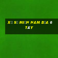 xổ số miền nam bữa 6 tây