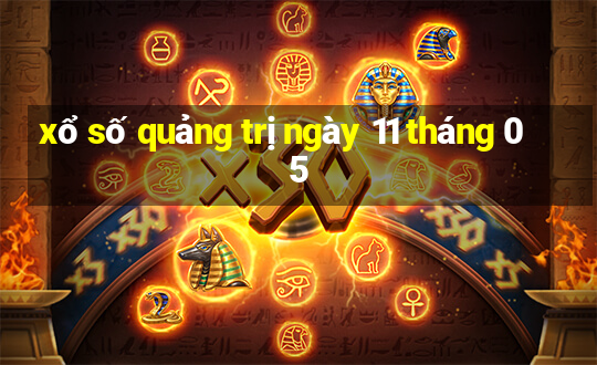 xổ số quảng trị ngày 11 tháng 05