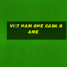 Việt nam One Cash Game