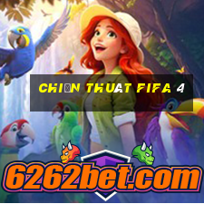 chiến thuât fifa 4