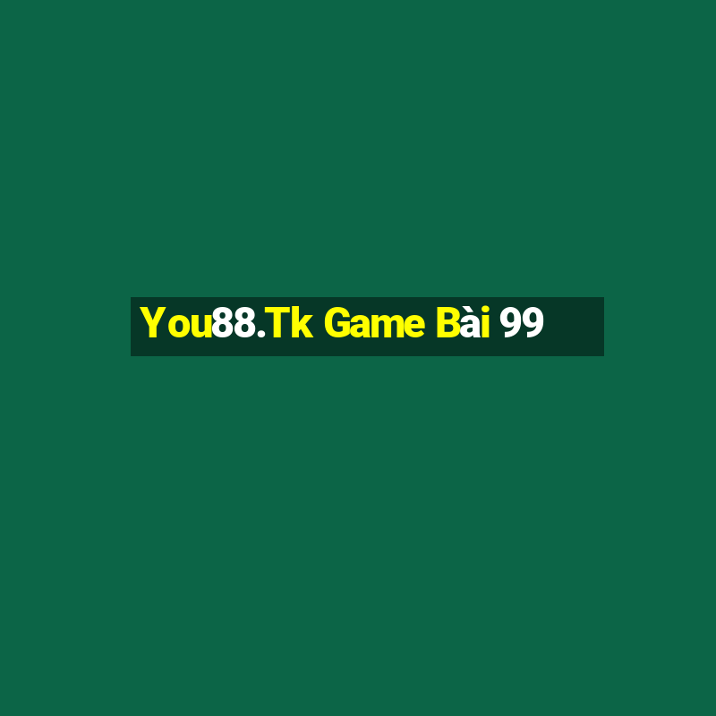 You88.Tk Game Bài 99