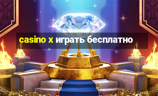 casino x играть бесплатно