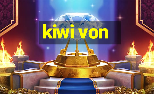 kiwi von