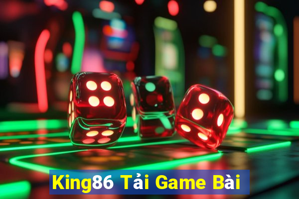 King86 Tải Game Bài