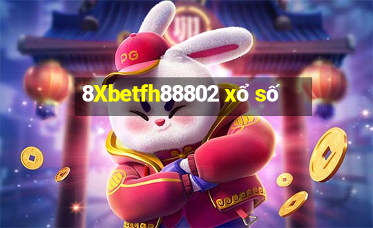 8Xbetfh88802 xổ số