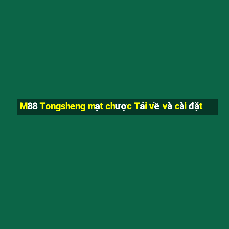 M88 Tongsheng mạt chược Tải về và cài đặt