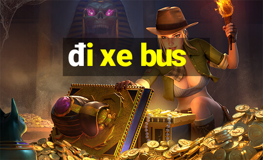 đi xe bus