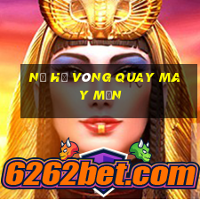 nổ hũ vòng quay may mắn