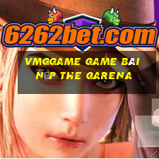 Vmggame Game Bài Nạp The Garena