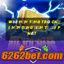 W88 Nền tảng trò chơi nền tảng điện tử đại phát