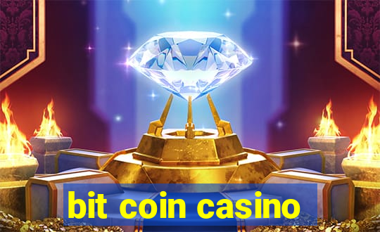 bit coin casino