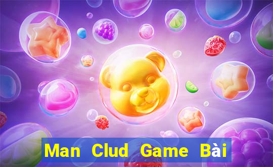 Man Clud Game Bài Đổi Thưởng