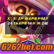 xổ số an giang ngày 26 tháng 10 năm 2024