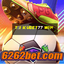 tải kubet77 win