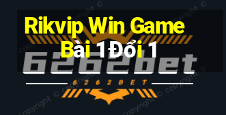 Rikvip Win Game Bài 1 Đổi 1