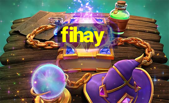 fihay