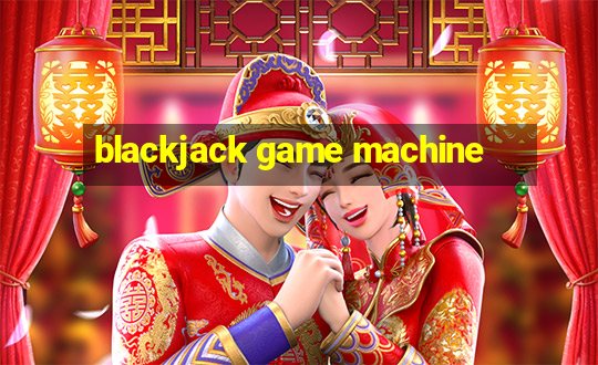 blackjack game machine