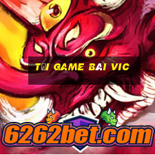 tải game bài vic