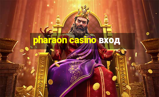 pharaon casino вход