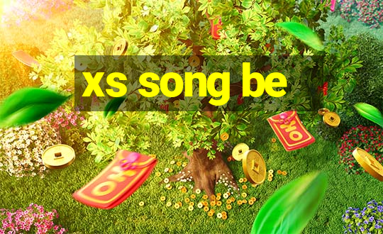 xs song be